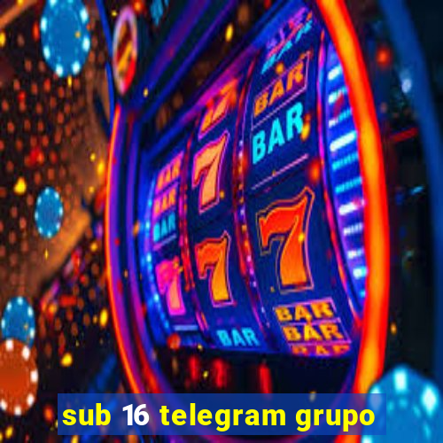 sub 16 telegram grupo